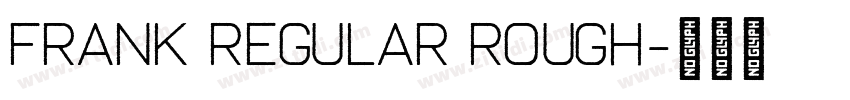 Frank Regular Rough字体转换